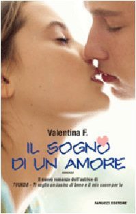 Il sogno di un amore Valentina F. and Tomatozombie
