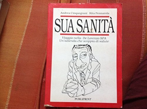 SUA SANITA' [Paperback] A.CINQUEGRANI R.PENNAROLA