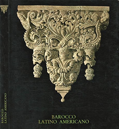 Barocco Latino Americano. [Library Binding] AA.VV