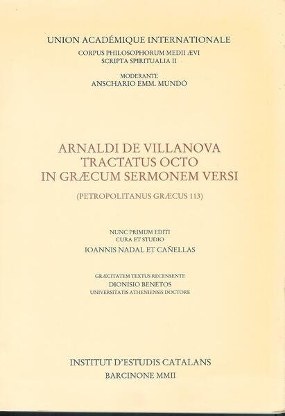 Arnaldi de Villa Nova tractatus octo in in graecum sermonem …