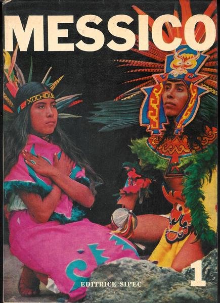 Messico volume 1 ( collana di Monografie sui paesi dell'America …