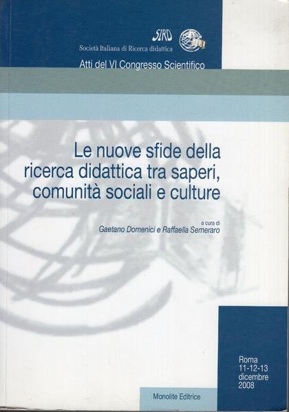Le nuove sfide della ricerca didattica tra saperi, comunità sociali …