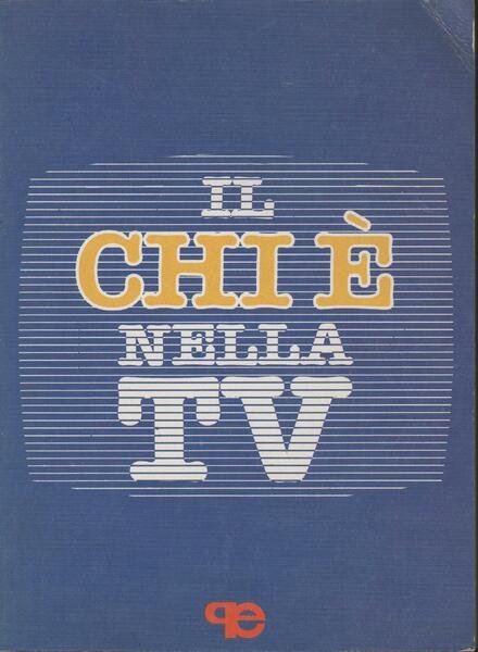 IL CHI E' NELLA TV