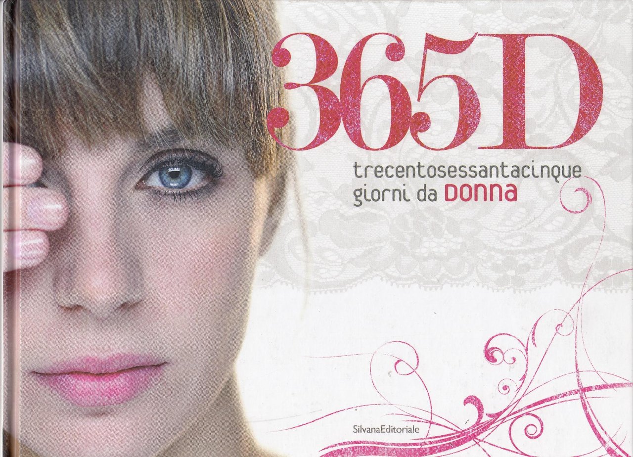 365D : trecentosessantacinque giorni da donna