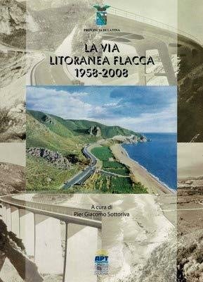 La via Litoranea Flacca 1958-2008