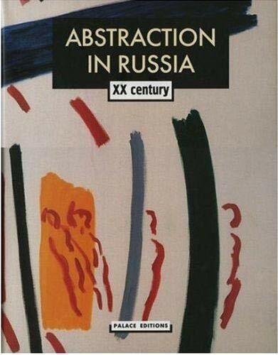 Abstraction in Russia: XX Century: 20th Century