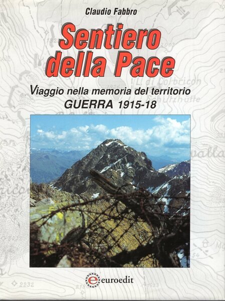 Sentiero della pace - viaggio nella memoria del territorio - …