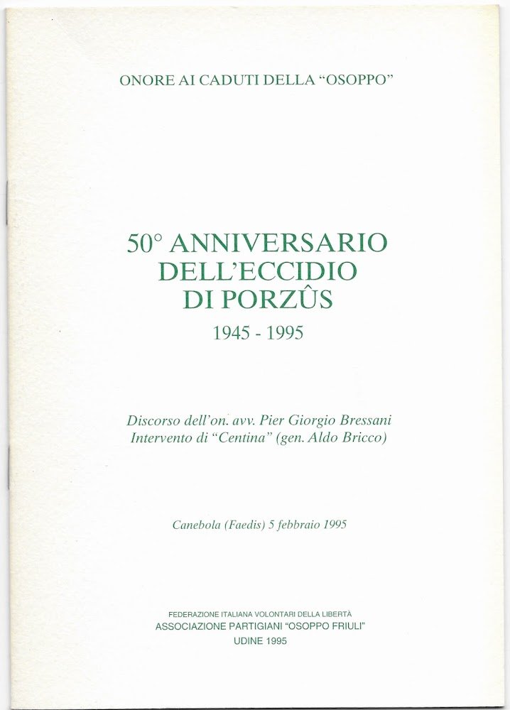50^ anniversario dell'eccidio di Porzûs, 1945-1995