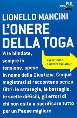 L'onere della toga [Paperback] Mancini, Lionello