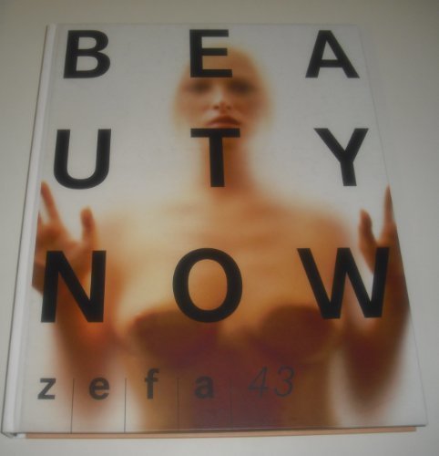 Beauty now. zefa 43. [Hardcover] efa visual media gmbh
