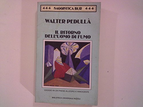 Il ritorno dell'uomo di fumo [Paperback] Walter Pedulla'