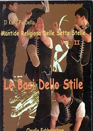 Il Kung Fu della Mantide Religiosa delle sette stelle Vol …
