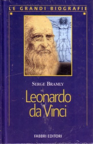 Leonardo da vinci [Hardcover] Serge Bramly