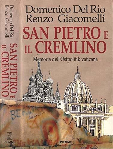 San Pietro e il Cremlino. Memoria della Ostpolitik vaticana Del …