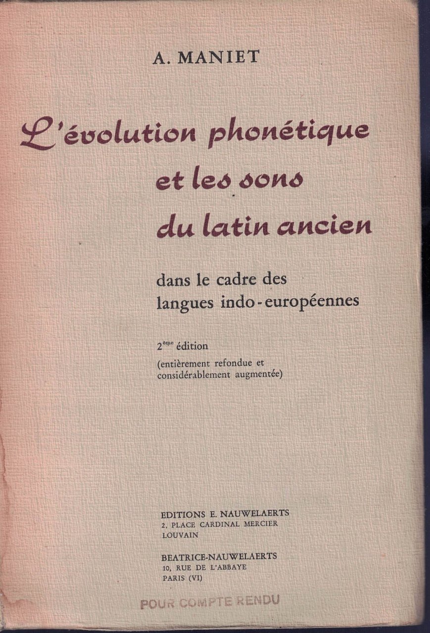 A. Maniet. L'Évolution phonétique et les sons du latin ancien …