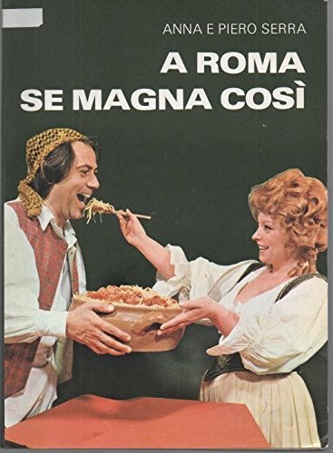A ROMA SE MAGNA COSI.