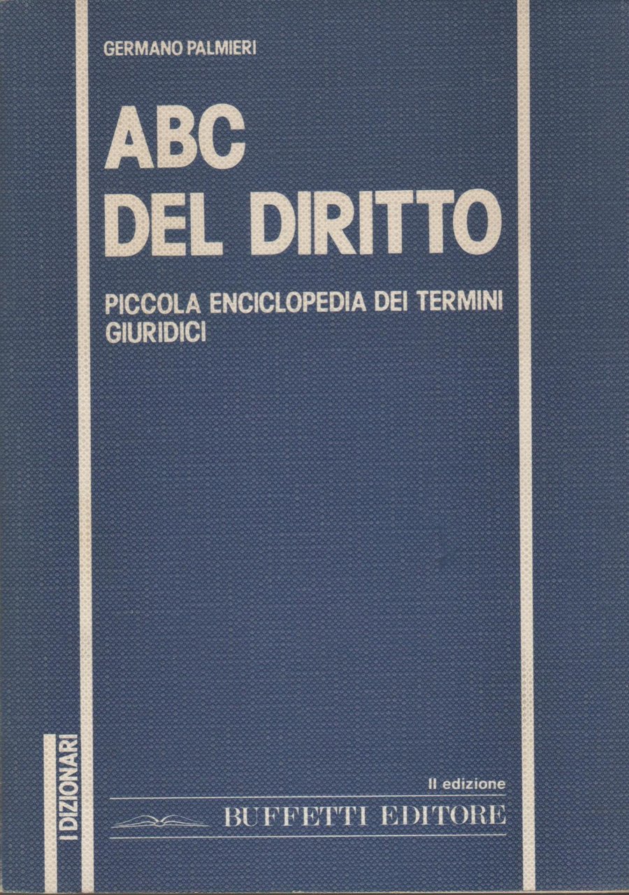 ABC DEL DIRITTO piccola enciclopedia dei termini giuridici