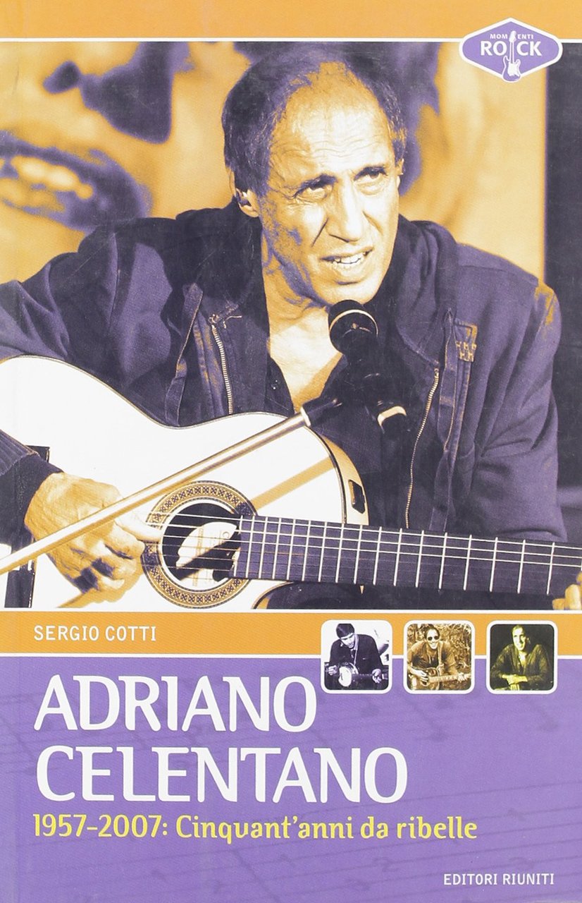 Adriano Celentano 1957-2007. Cinquant'anni da ribelle | Immagine principale