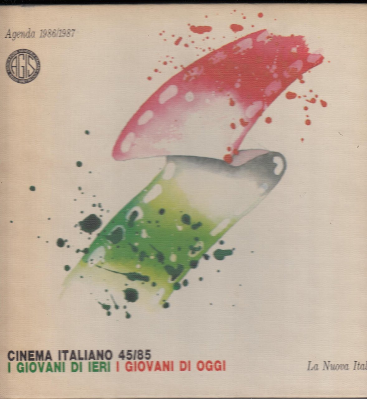 Agenda 1986/1987 Cinema Italiano 45/85 I GIOVANI DI IERI I …