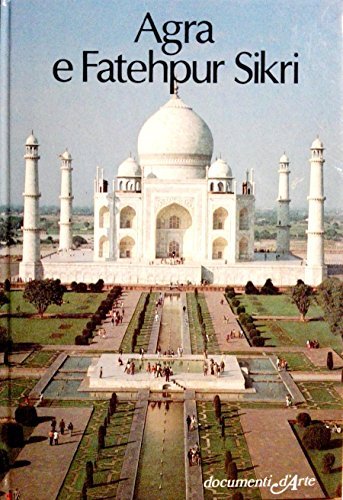 Agra e Fatehpur Sikri.
