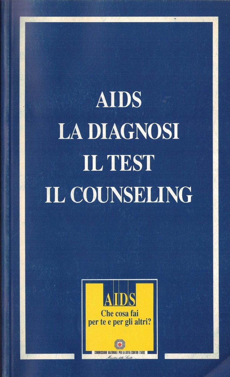 AIDS LA DIAGNOSI IL TEST IL COUNSELING