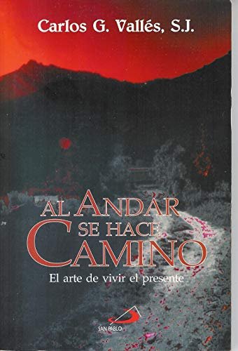 Al andar se hace il camino - el arte de …