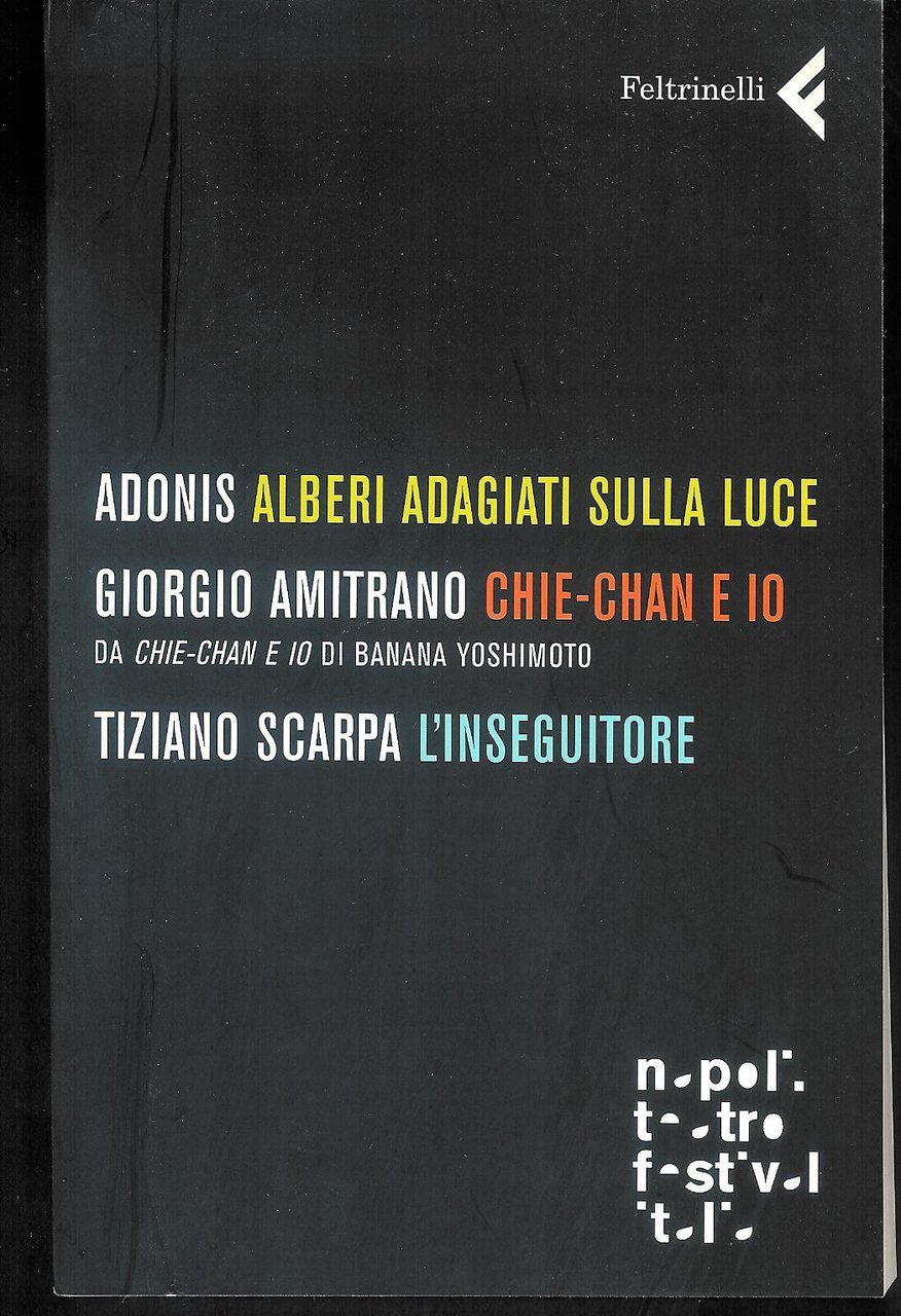 Alberi adagiati sulla luce / Adonis ; con una presentazione …