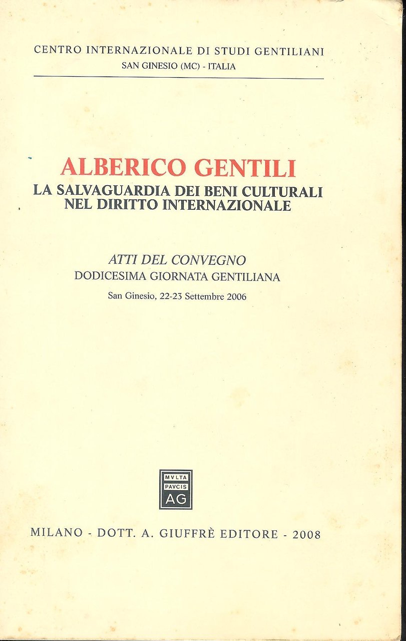 Alberico Gentili : la salvaguardia dei beni culturali nel diritto …