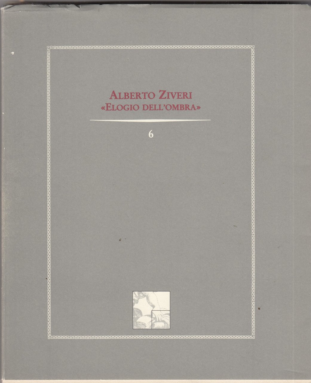 Alberto Ziveri. Elogio dell'ombra.
