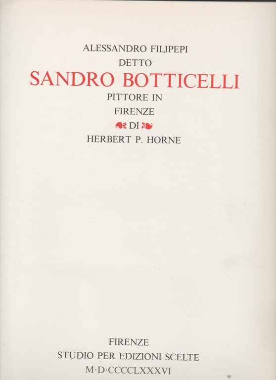 Alessandro Filipepi - Sandro Botticelli. Painter of Florence. Vol.II | Immagine Gallery 2