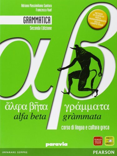 Alfa beta grammata. Grammatica. Per il Liceo classico. Con espansione …