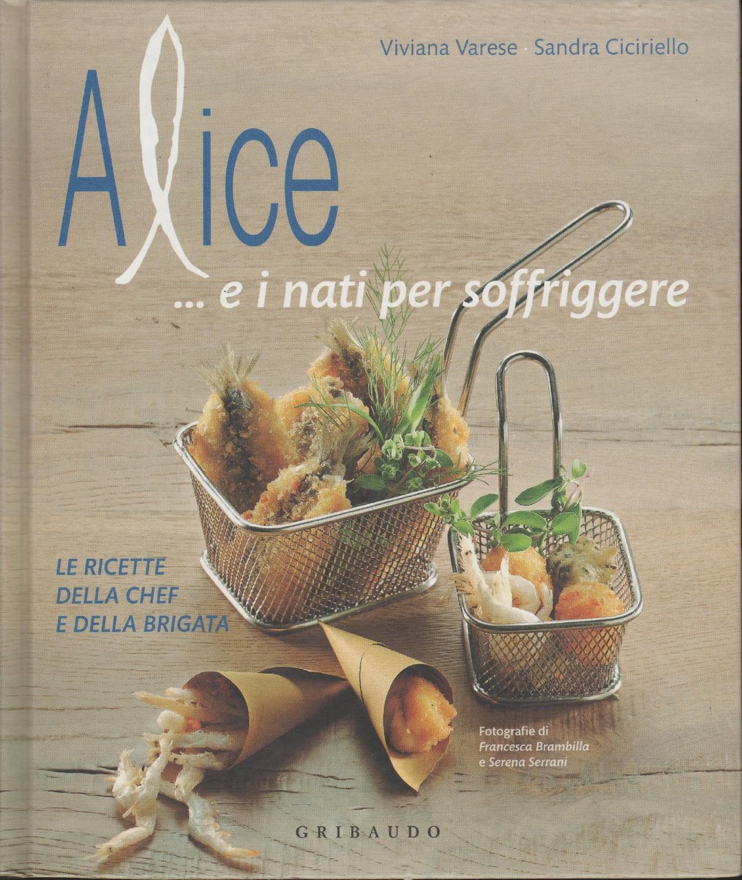 Alice ... e i nati per soffriggere : le ricette …