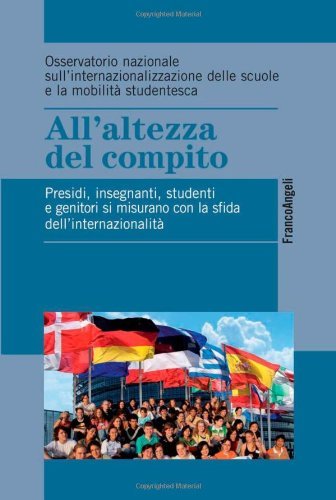 All'altezza del compito. Presidi, insegnanti, studenti e genitori si misurano …