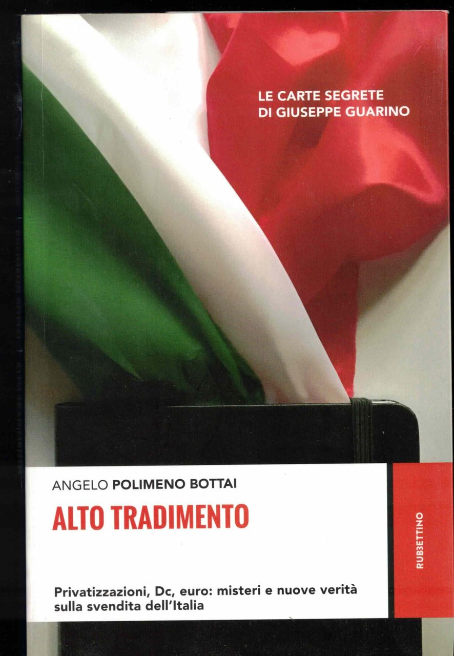 Alto tradimento. Privatizzazioni, Dc, euro: misteri e nuove verità sulla … | Immagine principale