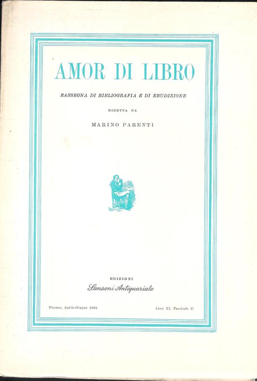 Amor di Libro - rassegna trimestrale di bibliografia e di …