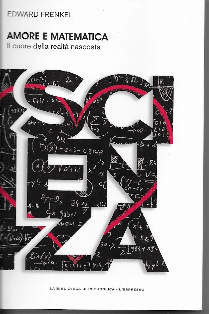 AMORE E MATEMATICA - il cuore della realta' nascosta -