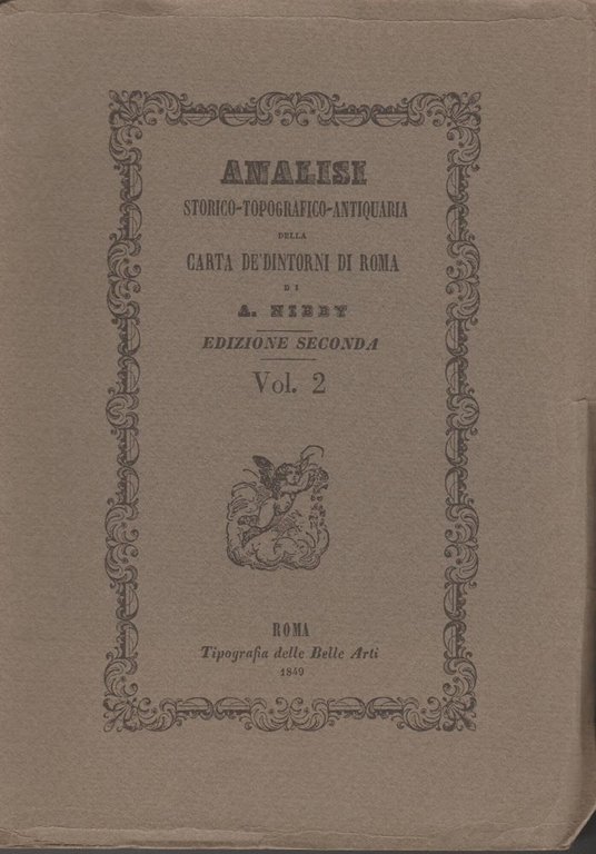 Analisi storico-topografica-antiquaria dellla Carta de' dintorni di Roma di Antonio …