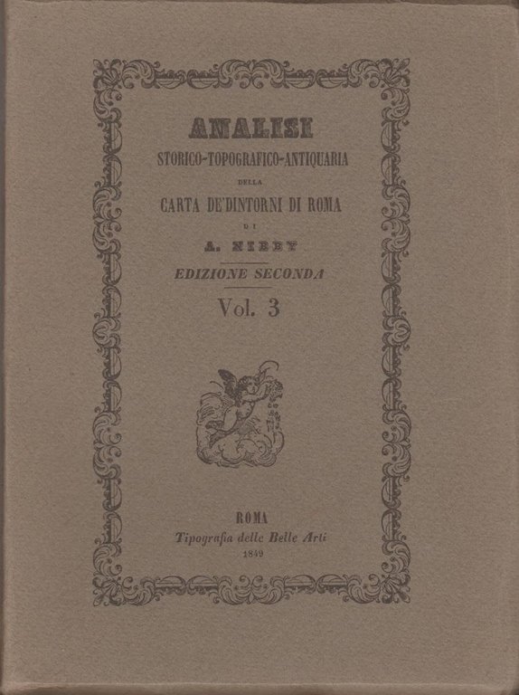 Analisi storico-topografica-antiquaria dellla Carta de' dintorni di Roma di Antonio …