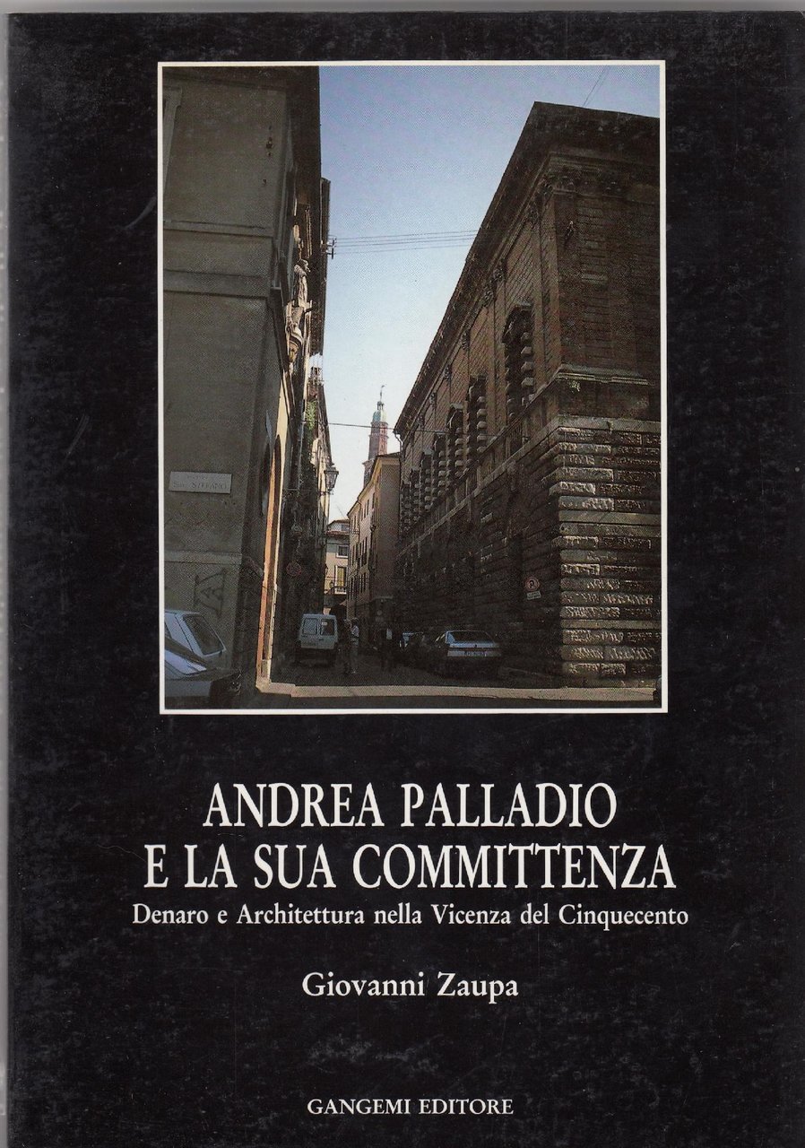 Andrea Palladio e la sua committenza : denaro e architettura …