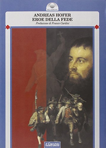 Andreas Hofer eroe della fede