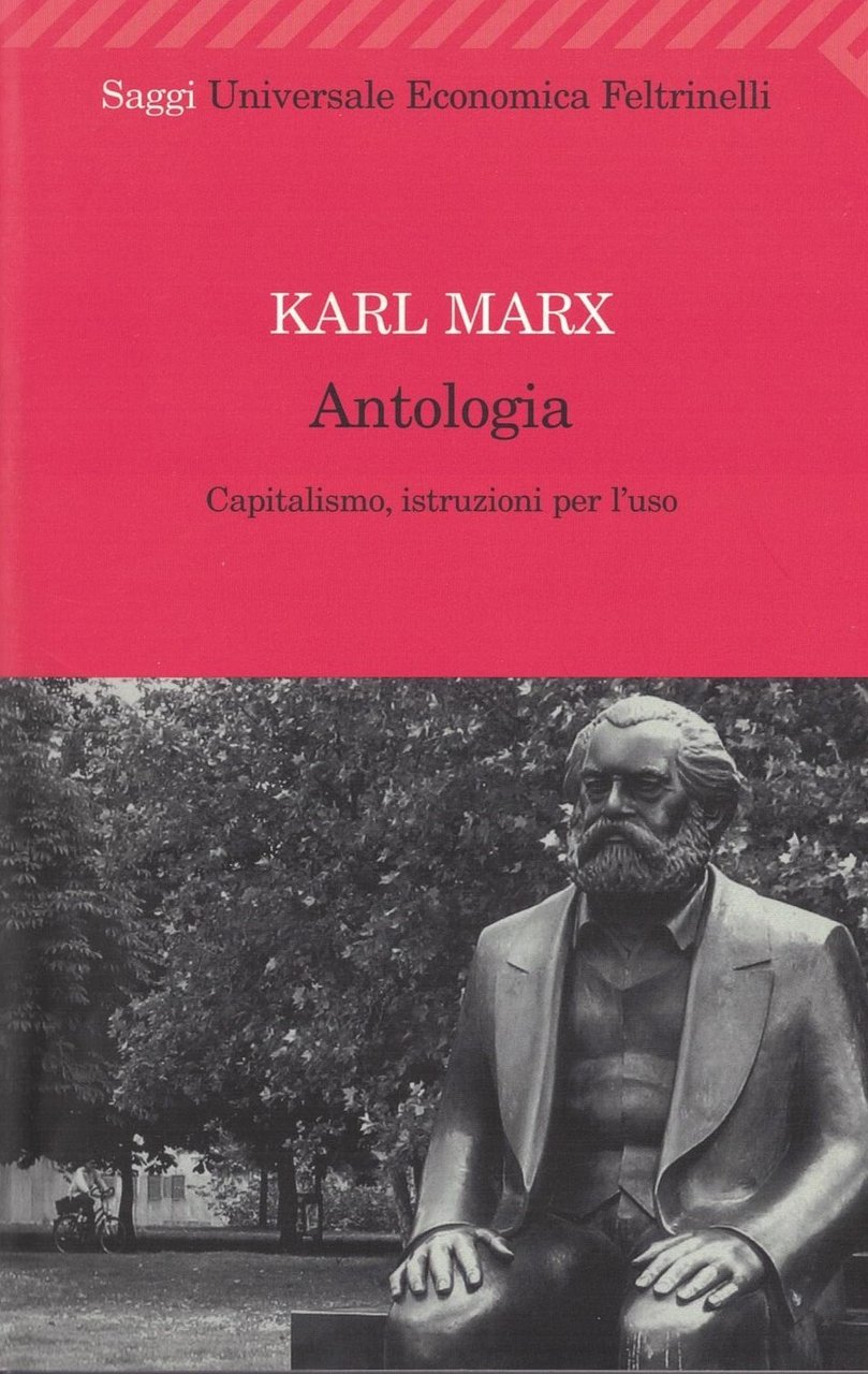 Antologia. Capitalismo, istruzioni per l'uso