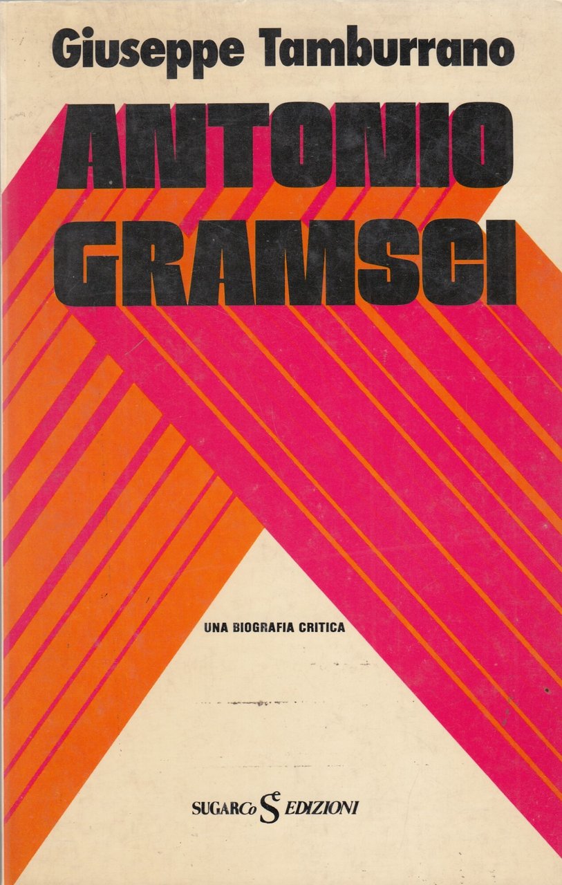 ANTONIO GRAMSCI. Una Biografia Critica | Immagine principale
