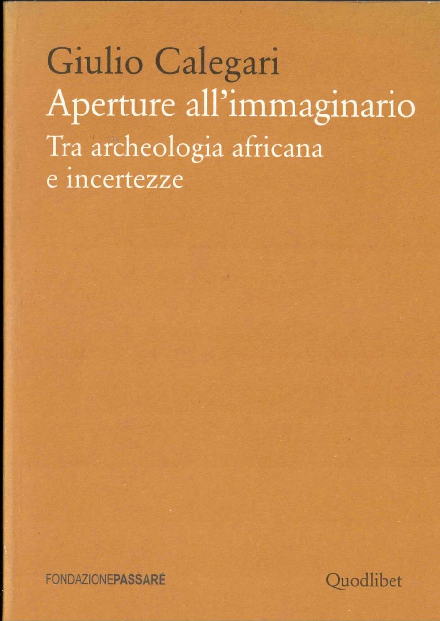 Aperture all'immaginario. Tra archeologia africana e incertezze