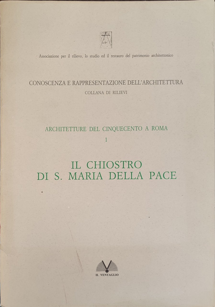 Architetture del cinquecento a Roma 1. Il chiostro di Santa …