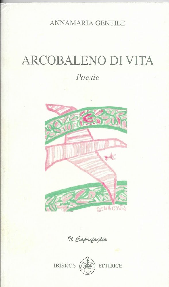 ARCOBALENO DI VITA - Poesie -