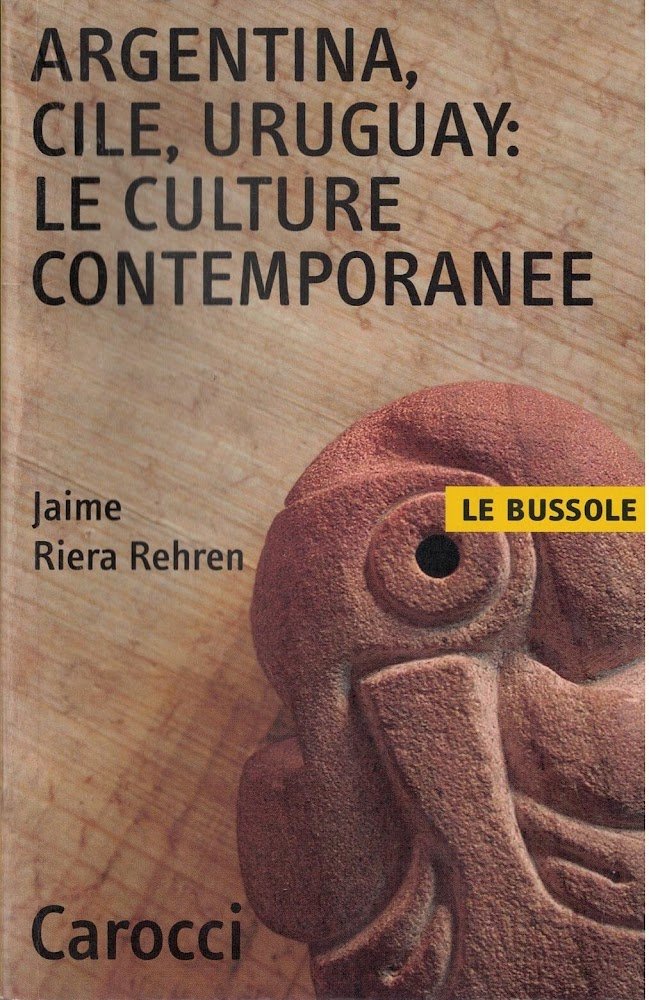 Argentina, Cile, Uruguay: le culture contemporanee