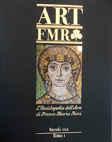 ART FMR TOMO I SECOLI VI X . L'enciclopedia dell'arte. … | Immagine principale