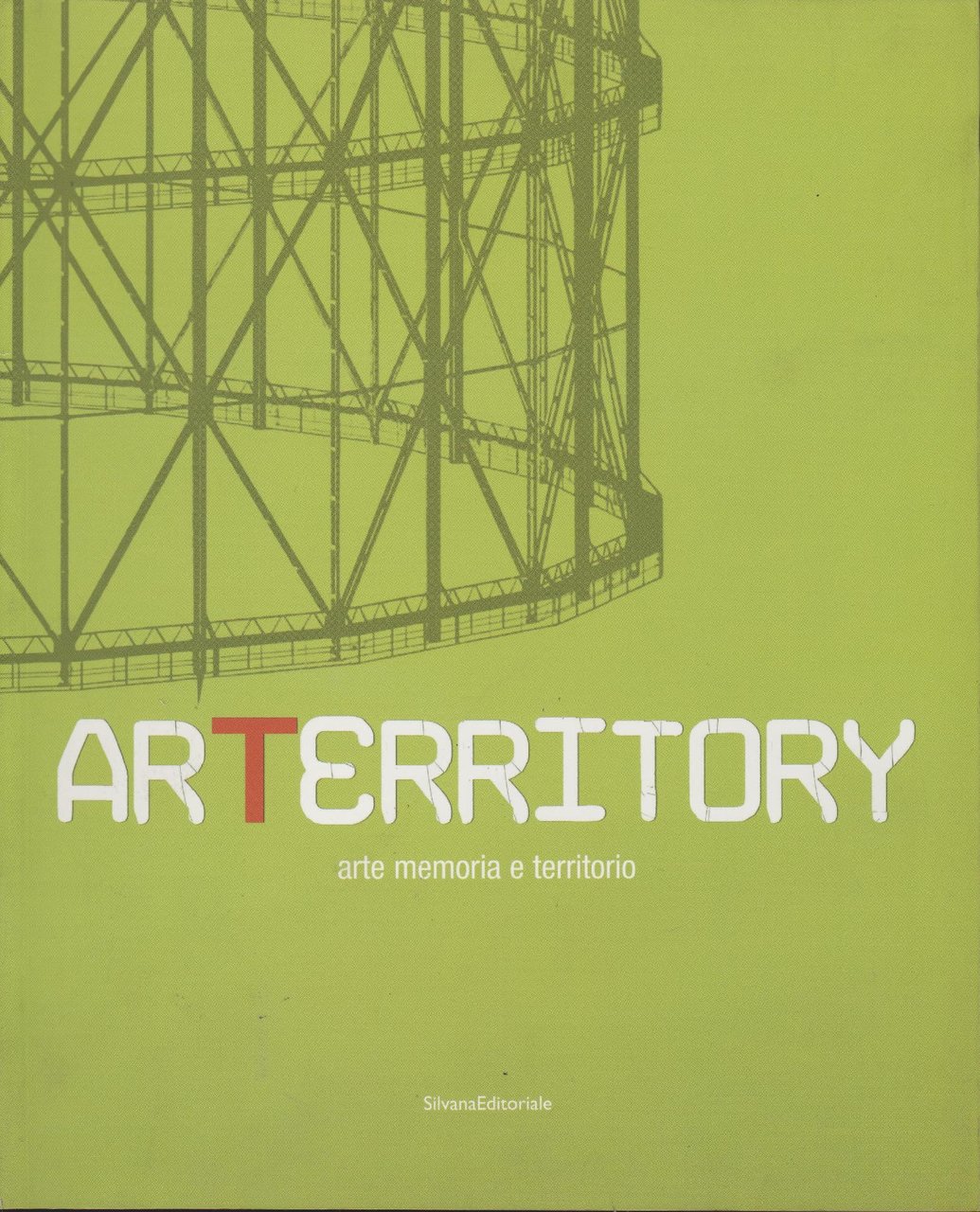 Arterritory. Arte memoria e territorio. Catalogo della mostra (Roma, 15 …