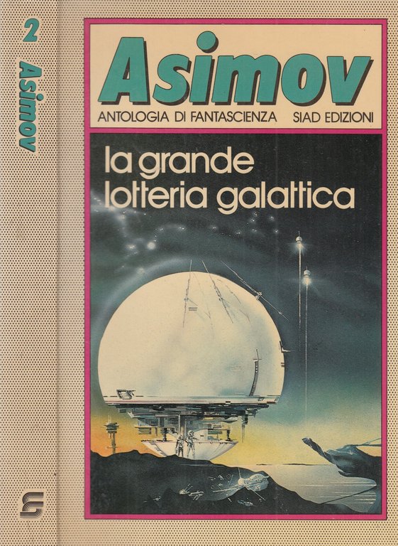 Asimov. Antologia di fantascienza. 6 volumi. 1- Il millennio dell'uomo. …