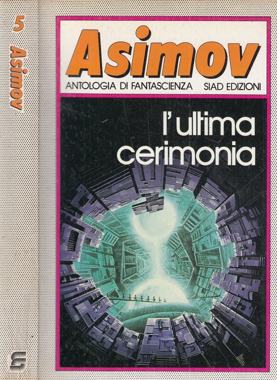 Asimov. Antologia di fantascienza. 6 volumi. 1- Il millennio dell'uomo. …